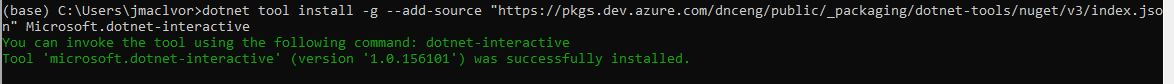 A screenshot of the anaconda prompt where dotnet-interactive is successfully installed.